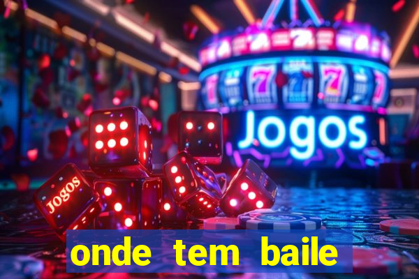 onde tem baile hoje em joinville